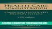 [PDF] Health Care Administration: Managing Organized Delivery Systems, 5th Edition Full Collection
