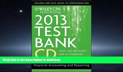 READ THE NEW BOOK Wiley CPA Exam Review 2013 Test Bank CD, Financial Accounting and Reporting READ