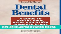 Collection Book Dental Benefits: A Guide To Dental PPOs, HMOs and Other Managed Plans