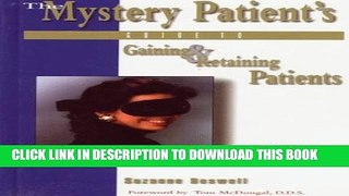 New Book The Mystery Patient s Guide to Gaining   Retaining Patients