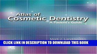 New Book Atlas of Cosmetic Dentistry: A Patient s Guide : Spiral Binding