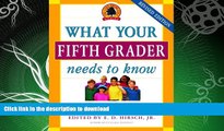 READ  What Your Fifth Grader Needs to Know: Fundamentals of a Good Fifth-Grade Education (Core
