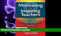 READ ONLINE Motivating   Inspiring Teachers: The Educational Leader s Guide for Building Staff