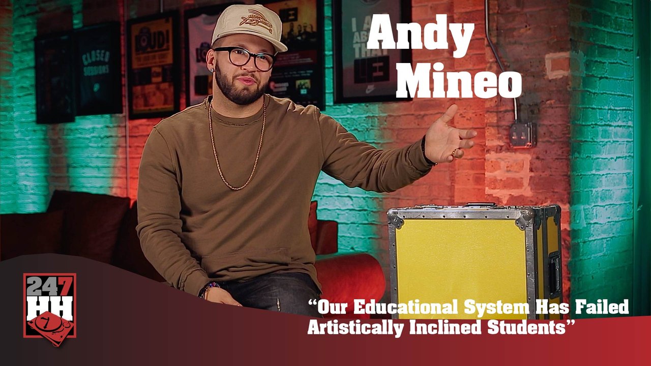Andy Mineo - Our Educational System Has Failed Artistically Inclined Students (247HH Exclusive)  (247HH Exclusive)