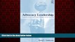 FREE DOWNLOAD  Advocacy Leadership: Toward a Post-Reform Agenda in Education (Critical Social