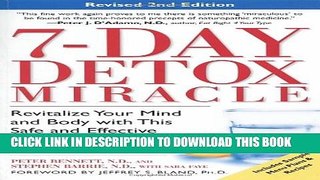 [PDF] 7-Day Detox Miracle, Revised 2nd Edition: Revitalize Your Mind and Body with This Safe and