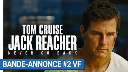 JACK REACHER : NEVER GO BACK - Bande-annonce #2 VF [au cinéma le 19 octobre 2016]