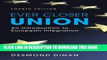 [PDF] Ever Closer Union: An Introduction to European Integration Full Online