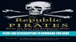 New Book The Republic of Pirates: Being the True and Surprising Story of the Caribbean Pirates and