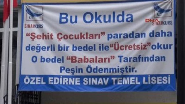 Edirne - Bu Özel Lise Şehit Çocuklarına ve Gazi Yakınlarına Ücretsiz