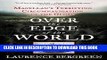 New Book Over the Edge of the World: Magellan s Terrifying Circumnavigation of the Globe