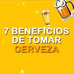 7 beneficios de tomar cerveza