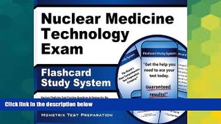 Big Deals  Nuclear Medicine Technology Exam Flashcard Study System: Nuclear Medicine Test Practice