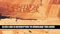 [PDF] Lost Cities of North   Central America (Lost Cities Series) Full Online