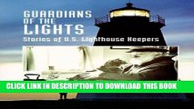New Book Guardians of the Lights: Stories of U.S. Lighthouse Keepers