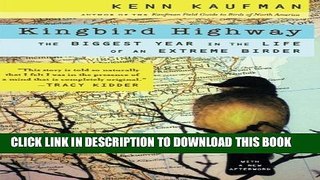 Collection Book Kingbird Highway: The Biggest Year in the Life of an Extreme Birder