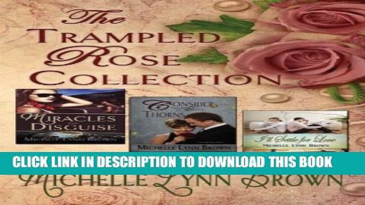 [PDF] The Trampled Rose Collection (The Trampled Rose Series) (Volume 4) Full Online