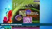 different   Histology: A Text and Atlas, with Correlated Cell and Molecular Biology, 6th Edition