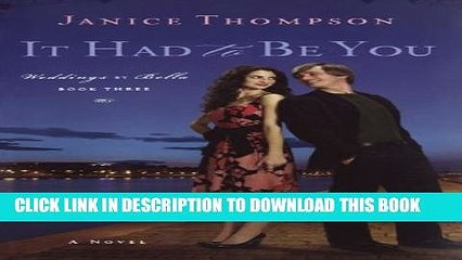 [PDF] It Had to Be You (Weddings by Bella, Book 3) Popular Colection