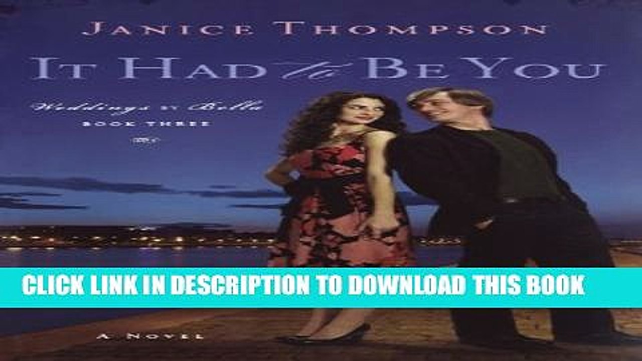 [PDF] It Had to Be You (Weddings by Bella, Book 3) Popular Colection