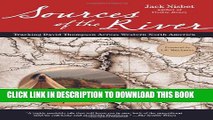 New Book Sources of the River, 2nd Edition: Tracking David Thompson Across North America