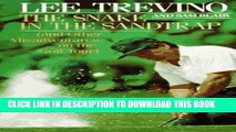 [PDF] The Snake in the Sandtrap (And Other Misadventures on the Golf Tour) Popular Online