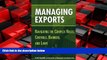 READ book  Managing Exports: Navigating the Complex Rules, Controls, Barriers, and Laws  DOWNLOAD