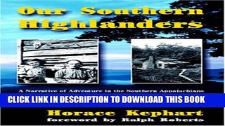New Book Our Southern Highlanders: A Narrative of Adventure in the Southern Appalachians and a