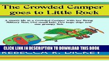 Collection Book The Crowded Camper goes to Little Rock (The Crowded Camper series Book 1)