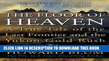 Collection Book The Floor of Heaven: A True Tale of the Last Frontier and the Yukon Gold Rush