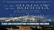 Collection Book In the Shadow of the Buddha: One Man s Journey of Discovery in Tibet