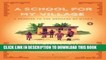 Collection Book A School for My Village: A Promise to the Orphans of Nyaka