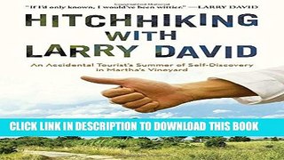 Collection Book Hitchhiking with Larry David: An Accidental Tourist s Summer of Self-Discovery in