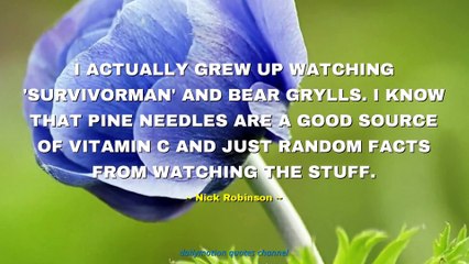 Nick Robinson Quotes