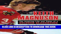 [PDF] Keith Magnuson: The Inspiring Life and Times of a Beloved Blackhawk Popular Collection