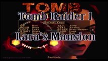 Manor | Tomb Raider 1 gameplay - Croft Manor