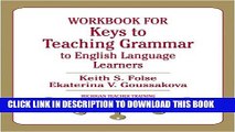 New Book Workbook for Keys to Teaching Grammar to English Language Learners (Michigan Teacher