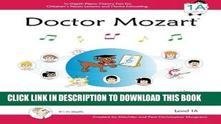 New Book Doctor Mozart Music Theory Workbook Level 1A: In-Depth Piano Theory Fun for Children s