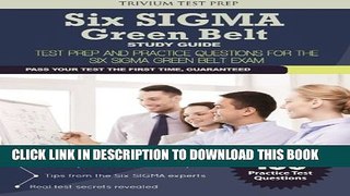 Collection Book Six SIGMA Green Belt Study Guide: Test Prep and Practice Questions for the Six