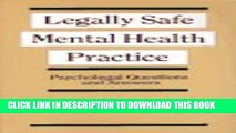 [PDF] Legally Safe Mental Health Practice: Psycholegal Questions and Answers Full Colection