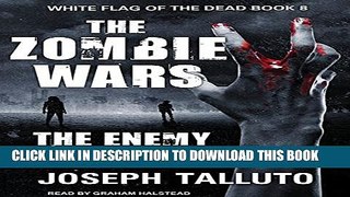 [PDF] The Zombie Wars: The Enemy Within (White Flag of the Dead) Full Colection