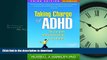 PDF ONLINE Taking Charge of ADHD, Third Edition: The Complete, Authoritative Guide for Parents