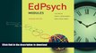 READ THE NEW BOOK EdPsych: Modules READ PDF BOOKS ONLINE