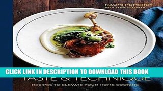 [PDF] Taste   Technique: Recipes to Elevate Your Home Cooking Full Colection