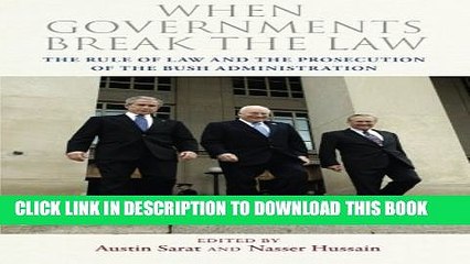 [PDF] When Governments Break the Law: The Rule of Law and the Prosecution of the Bush