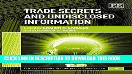 [PDF] Trade Secrets and Undisclosed Information (Critical Concepts in Intellectual Property Law