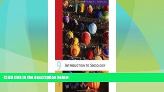Big Deals  By Henry L. Tischler - Introduction to Sociology (9th Edition) (3.7.2006)  Best Seller