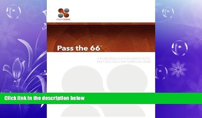 FAVORITE BOOK  Pass The 66: A Plain English Explanation To Help You Pass The Series 66 Exam