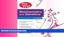 complete  Biochemistry and Genetics Pretest Self-Assessment and Review 5/E
