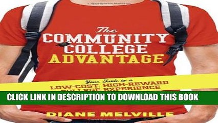 [PDF] The Community College Advantage: Your Guide to a Low-Cost, High-Reward College Experience
